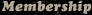 Membership